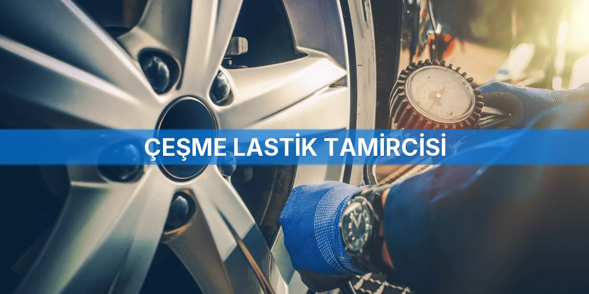 Çeşme Lastik Tamircisi